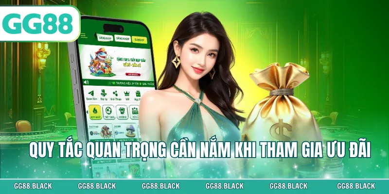 Quy tắc quan trọng cần nắm khi tham gia ưu đãi